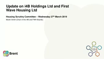 Update on i4B Holdings Ltd and First  Wave Housing Ltd Housing Scrutiny Committee  Wednesday 27