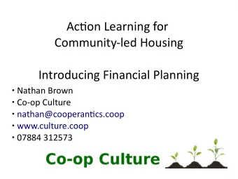 Actjon Learning for  Community-led Housing  Introducing Financial Planning  Nathan Brown