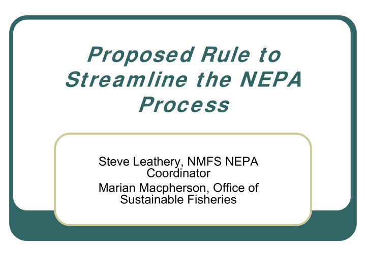proposed rule to streamline the nepa process