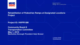 Rehabilitation of Pedestrian Ramps at Designated Locations  Project  Project ID: HWPR18M  Community