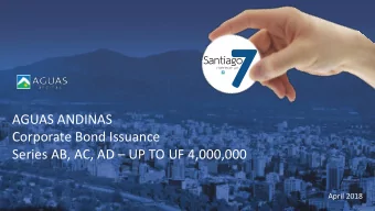 Corporate Bond Issuance Series AB, AC, AD  UP TO UF 4,000,000  April 2018  DISCLAIMER  THE
