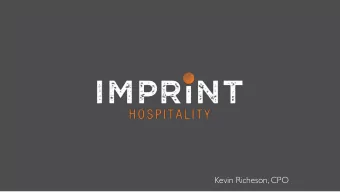 Kevin Richeson, CPO  Our Purpose  Culture  Your company culture is  your personality and its