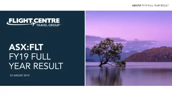 22 AUGUST 2019  2  FY19 RESULT OVERVIEW  TTV  PBT  GLOBALISATION  CORPORATE  AUSTRALIAN  LEISURE