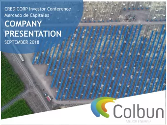 COMPANY  PRESENTATION  SEPTEMBER 2018  AGENDA  1.  OVERVIEW  2.  VALUE PROPOSAL  3.  CONCLUDING