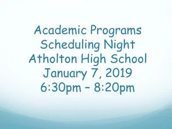 Academic Programs  Scheduling Night  Atholton High School  January 7, 2019 6:30pm  8:20pm  High