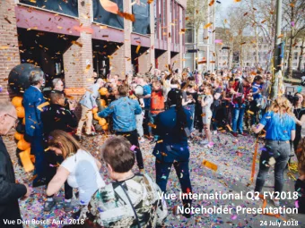 Noteholder Presentation  Vue Den Bosch April 2018  24 July 2018  Important Information  IMPORTANT: