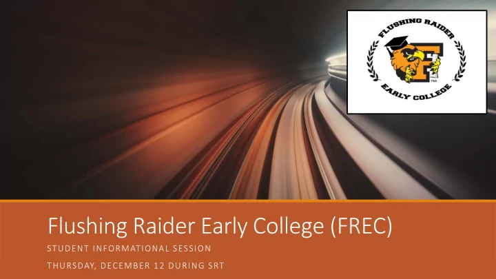 flushing raider early college frec