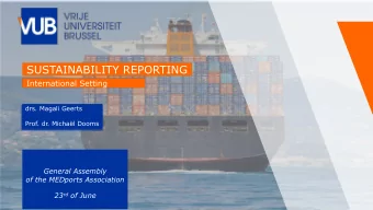SUSTAINABILITY REPORTING  International Setting  International Setting  drs. Magali Geerts  Prof.