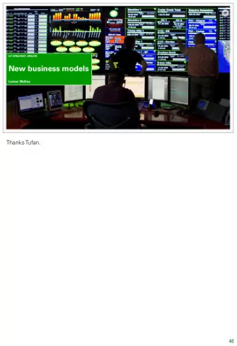 Thanks Tufan.  46 Weve spent much of today looking at the nearer term, but I now want to focus a