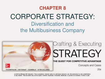 CORPORATE STRATEGY:  Diversification and  the Multibusiness Company  (c) 2016 by McGraw-Hill