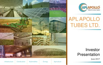 APL APOLLO  TUBES LTD.  Investor  Presentation  June 2017  Infrastructure  Construction