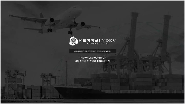 the whole world of logistics at your fingertips about