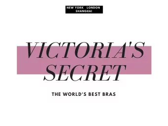 VICTORIA'S  SECRET  THE WORLD'S BEST BRAS  OVERVIEW  Victoria's  Secret  Victoria's  PINK  Secret
