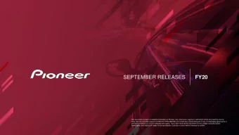 SEPTEMBER RELEASES  FY20  This document contains confidential information of Pioneer. Use,