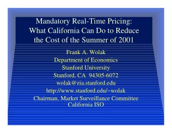 Mandatory Real-Time Pricing:  What California Can Do to Reduce  the Cost of the Summer of 2001