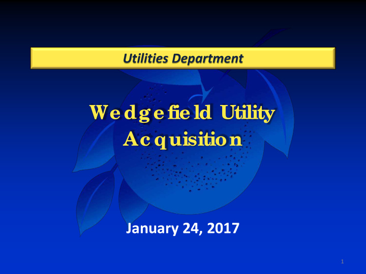 we dge fie ld utility ac quisition
