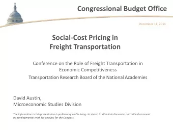 Congressional Budget Office  December 11, 2014  Social-Cost Pricing in  Freight Transportation