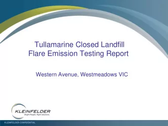 Flare Emission Testing Report  Western Avenue, Westmeadows VIC  KLEINFELDER CONFIDENTIAL  Purpose