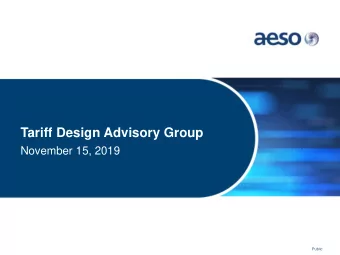 Tariff Design Advisory Group  November 15, 2019  Public  Transition to transformation  2  Public