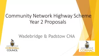 Wadebridge &amp; Padstow CNA  Information Classification: CONTROLLED WP 1 Road markings and signage