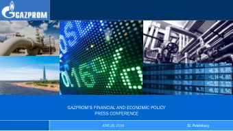 0  St. Petersburg  JUNE 28, 2018  DISCLAIMER This presentation was prepared by Gazprom (hereafter