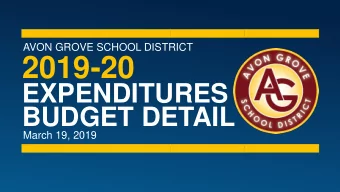 2019-20  EXPENDITURES  BUDGET DETAIL  March 19, 2019  2019-20 BUDGET  Per-Pupil Spending and