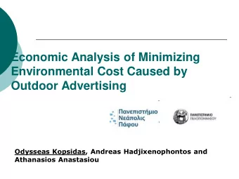 Environmental Cost Caused by  Outdoor Advertising  Odysseas Kopsidas, Andreas Hadjixenophontos and