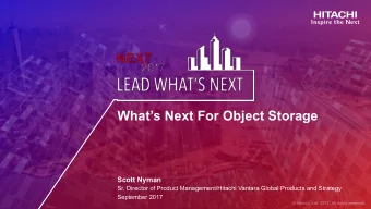Whats Next For Object Storage  Scott Nyman  Sr. Director of Product Management/Hitachi Vantara