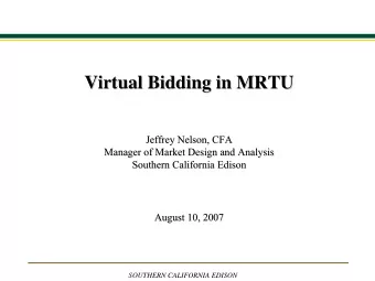 Virtual Bidding in MRTU  Virtual Bidding in MRTU  Jeffrey Nelson, CFA  Jeffrey Nelson, CFA  Manager