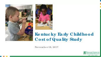 Ke ntuc ky E  a r  ly Childhood  Cost of Qua lity Study  Nove mbe r  16, 2017  Challe nge ma tion a