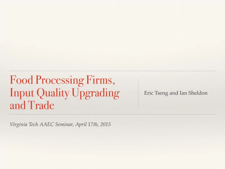 food processing firms input quality upgrading