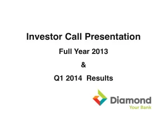 Investor Call Presentation  Full Year 2013  &amp;  Q1 2014  Results  14 APRIL 2014  Forward looking
