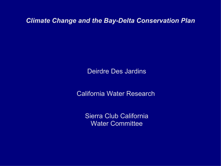 climate change and the bay delta conservation plan