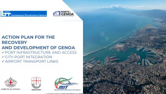 ACTION PLAN FOR THE  RECOVERY  AND DEVELOPMENT OF GENOA  PORT INFRASTRUCTURE AND ACCESS