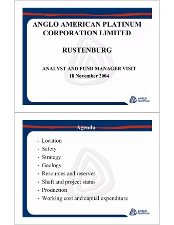 ANGLO AMERICAN PLATINUM  CORPORATION LIMITED  RUSTENBURG  ANALYST AND FUND MANAGER VISIT  18