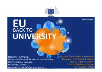 EU  #Back2University  BACK TO  UNIVERSITY  Facolt di Farmacia e Medicina  Rosanna DAmario,