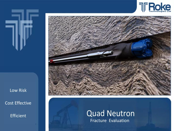 low risk cost effective efficient fracture evaluation