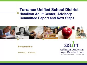 Torrance Unified School District  Hamilton Adult Center; Advisory  Committee Report and Next Steps