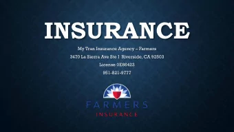 INSURANCE My Tran Insurance Agency  Farmers  3470 La Sierra Ave Ste I  Riverside, CA 92503