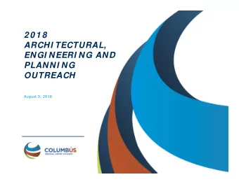 2 0 1 8  ARCHI TECTURAL,  ENGI NEERI NG AND  PLANNI NG  OUTREACH  August 9, 2018  Schedule  8:30