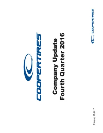 February 17, 2017  Safe Harbor Statement T his presentation contains what the company believes are