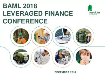 BAML 2018  LEVERAGED FINANCE  CONFERENCE  DECEMBER 2018  CAUTIONARY STATEMENTS REGARDING