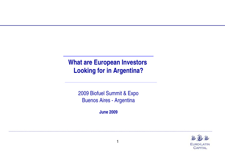 what are european investors looking for in argentina