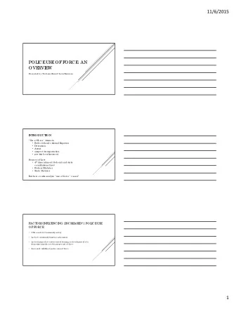 11/6/2015  POL  I  CE  USE  OF  F  ORCE  : AN  OVE  RVI  E  W  Pre se nte d b y: Pro fe sso r K  a