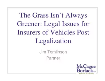 The Grass Isnt Always  The Grass Isn t Always  Greener: Legal Issues for  Greener: Legal Issues