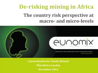De-risking mining in Africa  The country risk perspective at  macro- and micro-levels t h o u g h t