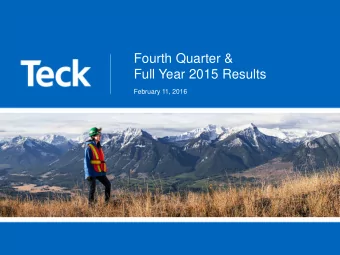 Fourth Quarter &amp;  Full Year 2015 Results  February 11, 2016  Forward Looking Information  Both