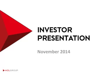 PRESENT  ESENTATION  TION  November 2014  CONT  NTENT  ENT  EXECUTIVE SUMMARY  I.  UPSTREAM