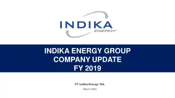 INDIKA ENERGY GROUP  COMPANY UPDATE  FY 2019  PT Indika Energy Tbk.  March 2020  Disclaimers