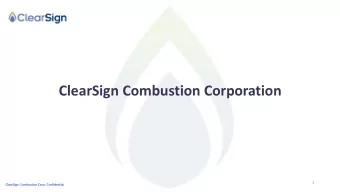 ClearSign Combustion Corporation  1  Cautionary Note on Forward Looking Statements  This